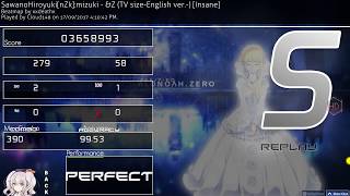 Osu! - SawanoHiroyuki[nZk]:mizuki - &Z (TV size-English ver.-) [Insane] +HD (99.53%)