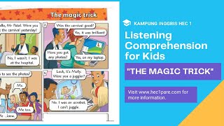 LISTENING COMPREHENION FOR KIDS - THE MAGIC TRICK - KAMPUNG INGGRIS HEC 1