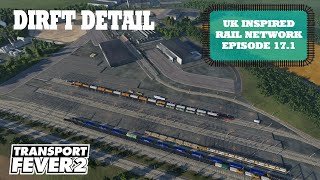 Detailing DIRFT (Daventry International Rail Freight Terminal) - Transport Fever 2.