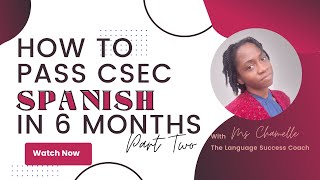 Pass CSEC Spanish in 6 Months Pt 2 | Speaking in Spanish