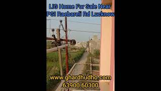 LIG Home For Sale Near SGPGI Raebareli Road Lucknow