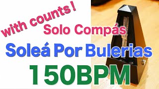 Compas Flamenco Vol. 3 Solea por Bulerias Track 9 - 150bpm Solo Compás works for alegrias too