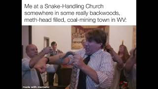 Me at a Snake-Handling Church in WV: