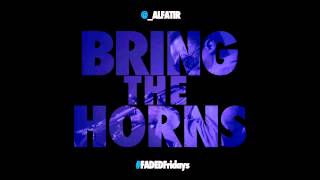 Al-Fatir - Bring The Horns [Prod. A-Nice][D/L link]