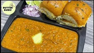 How to Make Pav Bhaji | Street Style Pav Bhaji recipe | Mumbai Street Food I Butter Buds