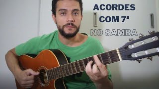 Acordes com 7ª no Samba