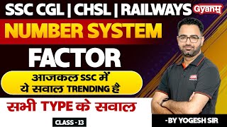 Number System - Factor | Class - 13| SSC CGL, CHSL, Railways & All Other Exams | Maths Classes Gyanm