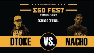 DTOKE VS NACHO / OCTAVOS DE FINAL / EGO FEST MDP / 21-10-17