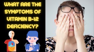 10 Symptoms Of Vitamin B12 Deficiency!!