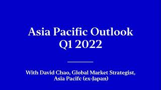 Asia Pacific Outlook Q1 2022