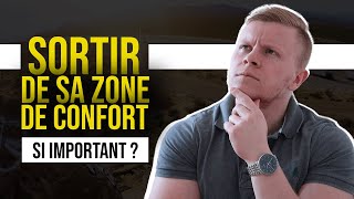 Pourquoi sortir de sa zone de confort ?