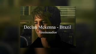 Declan McKenna - Brazil || edit audio Xtreme audios