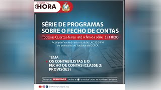 Contas na Hora (Reposição) - Os contabilistas e Fecho de Contas - Classe 2: as provisões...