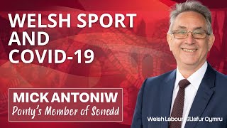 Welsh Sport and Covid19 | Mick Antoniw MS/AS