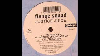 Flange Squad - Justice Juice (The Justice Jam)