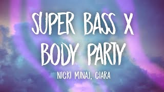 Nicki Minaj, Ciara - Super Bass X Body Party (TikTok Mashup) [Lyrics]