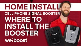 Where to Install Your Booster - Cell Phone Signal Booster Home Install Series (1 of 6) | weBoost