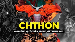 Chthon và những vị Cổ thần trong vũ trụ Marvel