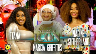 Sing Di Icon: Marcia Griffiths Ft Etana & Nadine Sutherland