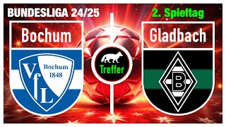 TIPP: VfL Bochum–Gladbach✅ | 2. Spieltag, Bundesliga 2024/25