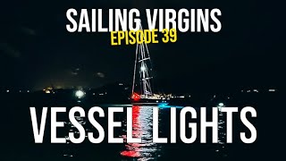 Vessel Lights (Sailing Virgins) - Ep.39