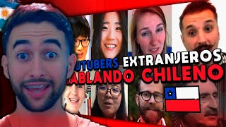 YOUTUBERS EXTRANJEROS HABLANDO CHILENO 🇨🇱😱