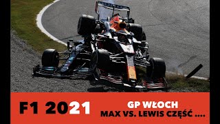 F1 - GP WŁOCH -  Max vs  Lewis Część