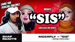 MeerFly - ''SIS" [OFFICIAL LYRICS VIDEO] Shaf React!