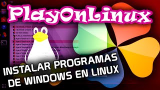 ✅ Como INSTALAR PROGRAMAS de Windows en Linux | Como INSTALAR PlayOnLinux en Linux 🐧🍀