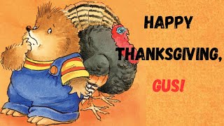 Happy Thanksgiving, Gus!  kids book read aloud - kindergarten read aloud - children books read aloud