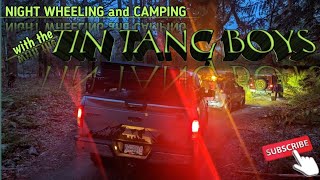 NIGHT WHEELING AND CAMPING with the TIN TANG BOYS😊😂🤣