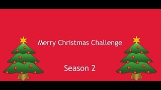 Merry Christmas Challenge Season 2