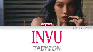 Taeyeon (태연) - INVU Colour Coded Lyrics (Han/Rom/Eng)