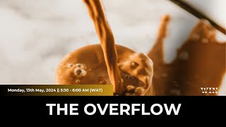 The Overflow 13052024 #WinTheWeek