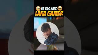 AB BAS KARO LAKA GAMER 🥺||#shots #youtubeshorts #viral