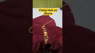 Fixing Hole on Shorts #shorts