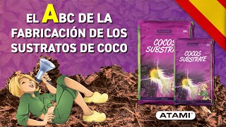 ¡El ABC de la fabricación de los sustratos de coco! - ¿Cómo se fabrica el sustrato de coco?