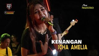 ICHA AMELIA  // KENANGAN  \\  New MAESTRO  Live di Paser MODUNG BANGKALAN