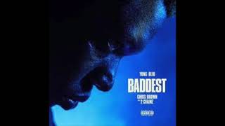 Yung Bleu, Chris Brown & 2 Chainz - Baddest (Official Audio)