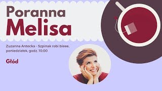 #PorannaMelisa 7: Głód