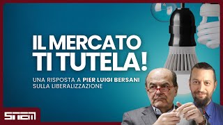 IL MERCATO TI TUTELA! Una risposta a Pier Luigi Bersani sulla liberalizzazione elettrica