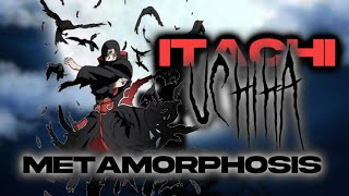 Itachi Uchiha - Metamorphosis [edit/amv]!