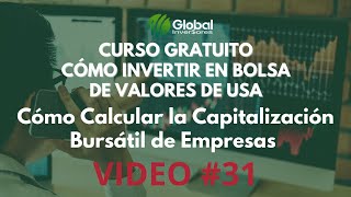 ✅ Curso Gratuito de Bolsa: Capítulo 31 Cómo Calcular la Capitalización Bursátil de las Empresas