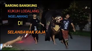 BARONG BANGKUNG KUKUH LODALANG 2024