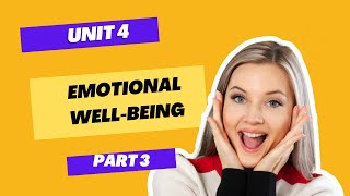 Unit 4: Emotional well-being (Final)