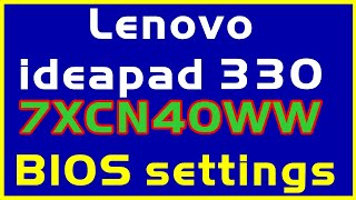 Lenovo ideapad 330 7XCN40WW BIOS settings Ep.359