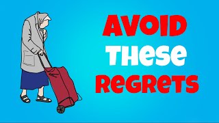 The 10 Most Frequent Regrets