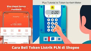 Cara Beli Token Listrik PLN di Shopee, Gampang Banget ! Tutorial Isi Pulsa Listrik ke KwH Meter