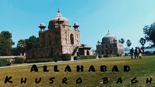 Allahabad tourist places | Khusro bagh allahabad | visiting places in prayagraj | allahabad vlog 🔥|