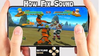 How Fix Sound Effects Naruto Shippuden UNST 3 Skyline Edge v51